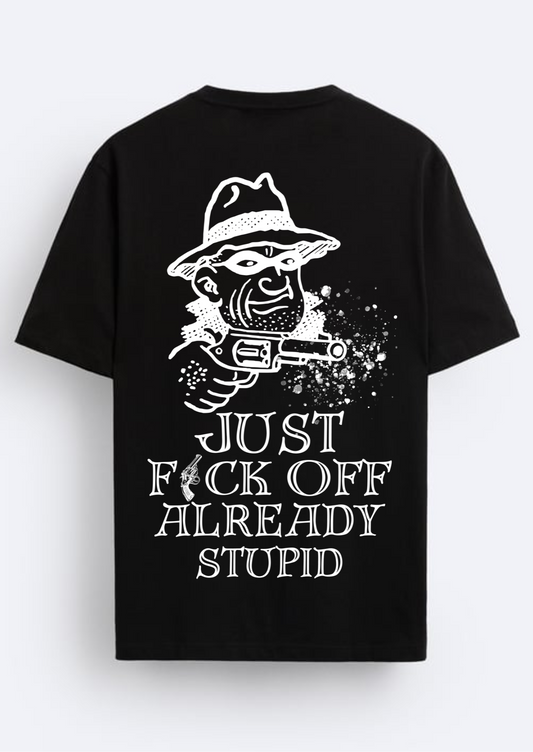 F*ck Off Already Gunman